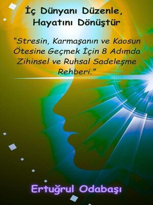cover image of İç Dünyanı Düzenle, Hayatını Dönüştür